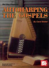 Autoharping The Gospels Stober Sheet Music Songbook