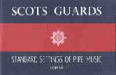 Scots Guards Standard Settings Of Pipe Music I Sheet Music Songbook