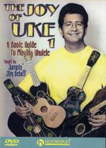 Joy Of Uke Vol 1 Basic Guide To Playing Dvd Sheet Music Songbook
