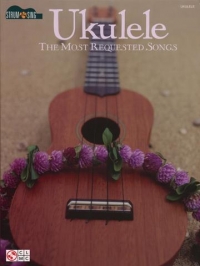 Ukulele The Most Requested Songs Sheet Music Songbook