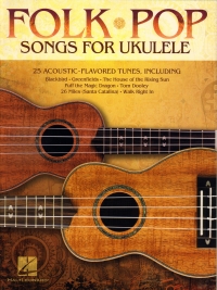 Folk Pop Songs For Ukulele Sheet Music Songbook