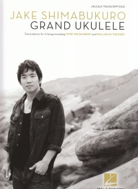 Jake Shimabukuro Grand Ukulele Sheet Music Songbook