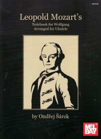 Leopold Mozarts Book For Mozart Ukulele Sheet Music Songbook