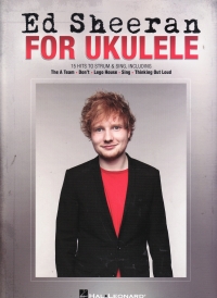 Ed Sheeran For Ukulele Sheet Music Songbook