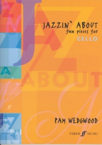 Jazzin About Fun Pieces Cello Wedgwood Sheet Music Songbook