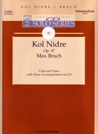 Bruch Kol Nidrei Op47 Cello & Piano Cd Solo Series Sheet Music Songbook