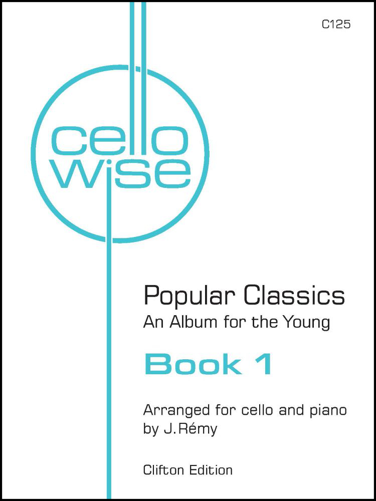 Cellowise Book 1 Remy Cello & Piano Sheet Music Songbook