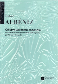 Albeniz Celebre Serenata Espanola Cello & Piano Sheet Music Songbook