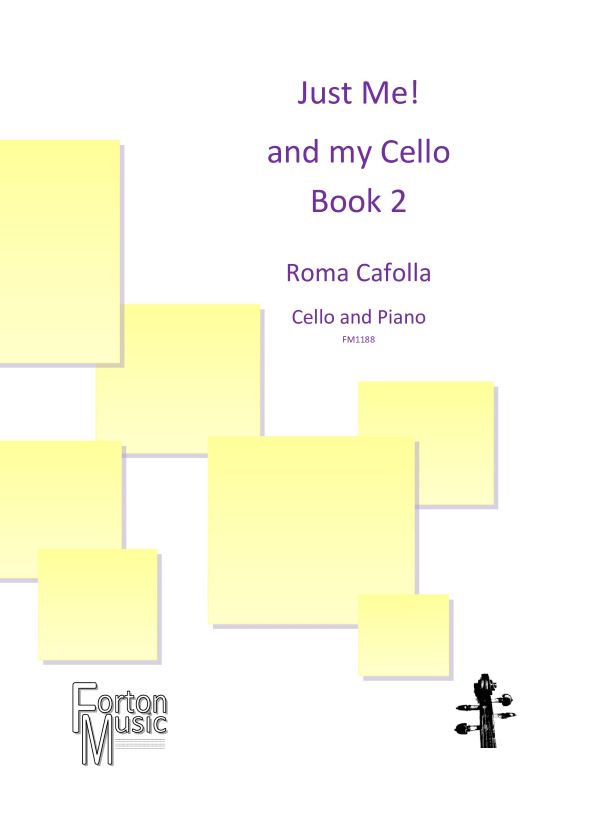 Just Me And My Cello Cafolla Book 2 Sheet Music Songbook
