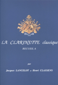 La Clarinette Classique Vol A Clarinet Sheet Music Songbook