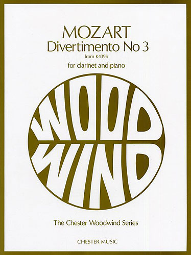 Mozart Divertimento No 3 K439b Clarinet & Piano Sheet Music Songbook