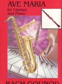 Ave Maria Bach/gounod Clarinet & Piano Sheet Music Songbook