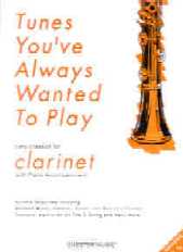 Tunes Youve Always Wanted To Play Clarinet Sheet Music Songbook