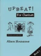 Upbeat For Clarinet Book 1 Clarinet & Piano Sheet Music Songbook