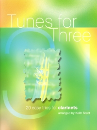 Tunes For Three 20 Easy Trios Clarinet Stent Sheet Music Songbook