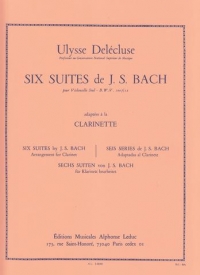 Bach Suites (6) Clarinet Solo Arr Delecluse Sheet Music Songbook