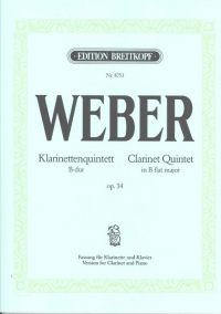Weber Clarinet Quintet Bb Op34 Arr Clarinet & Pf Sheet Music Songbook