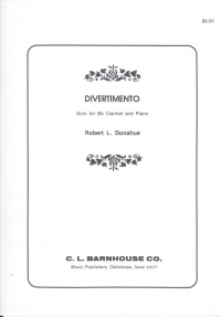 Donahue Divertimento Clarinet Sheet Music Songbook