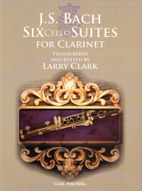 Bach Six Cello Suites For Clarinet Clark Sheet Music Songbook