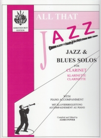 Power All That Jazz Clarinet & Piano Accompaniment Sheet Music Songbook