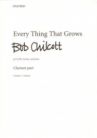 Chilcott Every Thing That Grows Clarinet Part Sheet Music Songbook