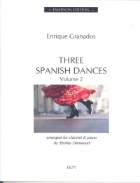 Granados Three Spanish Dances Vol 2 Clarinet/piano Sheet Music Songbook