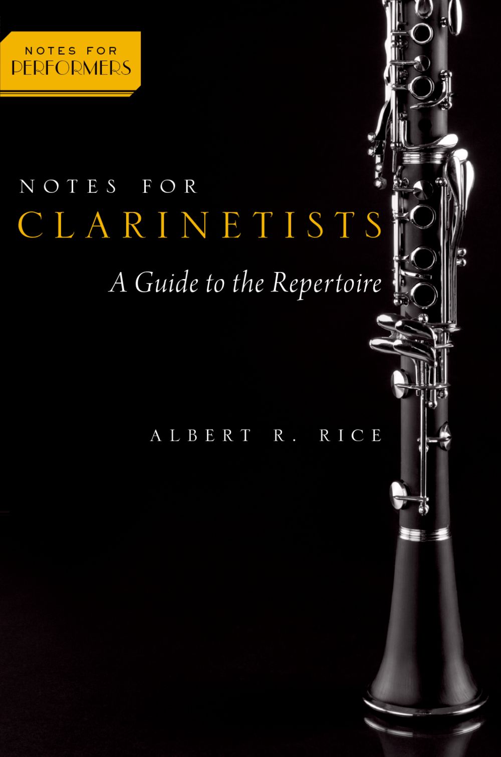 Rice Notes For Clarinetists Hardback Sheet Music Songbook