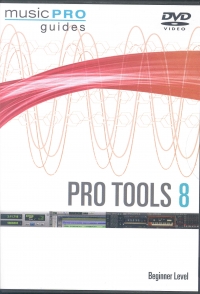 Music Pro Guide Pro Tools 8 Beginner Level Dvd Sheet Music Songbook