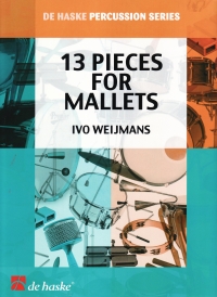 13 Pieces For Mallets Weijmans Sheet Music Songbook