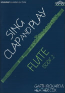 Sing Clap & Play Book 2 Flute Sheet Music Songbook