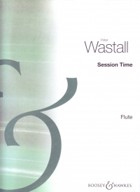 Session Time Woodwind Flute Wastall Sheet Music Songbook