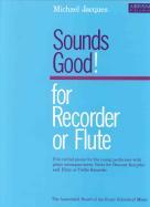 Jacques Sounds Good Flute (or Desc Or Treb Rec) Sheet Music Songbook