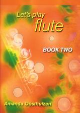 Lets Play Flute Stage 5 To 8 Book 2 Oosthuizen Sheet Music Songbook
