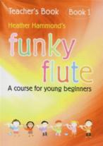 Funky Flute Book 1 Hammond Teachers Sheet Music Songbook