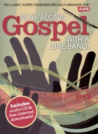 Play Along Gospel With A Live Band Flute Book & Cd Sheet Music Songbook