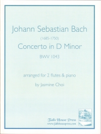 Bach Concerto Dmin Bwv1043 Choi 2 Flutes & Piano Sheet Music Songbook