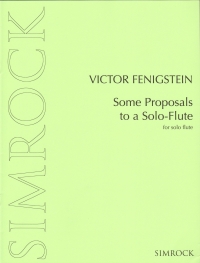 Fenigstein Some Proposals To A Solo Flute Sheet Music Songbook