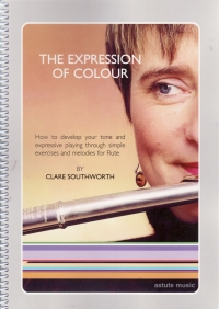 Southworth The Expression Of Colour Flute Tutor Sheet Music Songbook