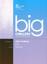 Big Chillers Flute Ledbury Sheet Music Songbook