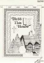 Bless This House Guitar Solo Sheet Music Songbook