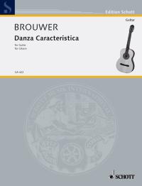 Brouwer Danza Caracteristica Para Guitar Sheet Music Songbook