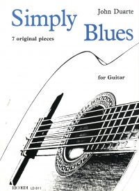Duarte Simply Blues (7 Original Pieces) Guitar Sheet Music Songbook