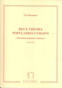 Brouwer Deux Themes Populaires Cubains Guitar Sheet Music Songbook