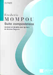 Mompou Suite Compostellane (ed Segovia) Guitar Sheet Music Songbook