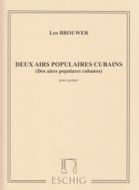 Brouwer Deux Airs Populaires Cubains Guitar Sheet Music Songbook