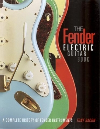 Fender Electric Guitar Book Tony Bacon Sheet Music Songbook