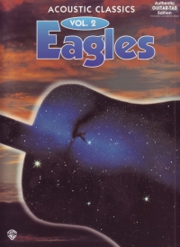 Eagles Acoustic Classics 2 Guitar Tab Sheet Music Songbook