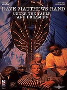 Dave Matthews Band Under The Table & Dreaming Tab Sheet Music Songbook