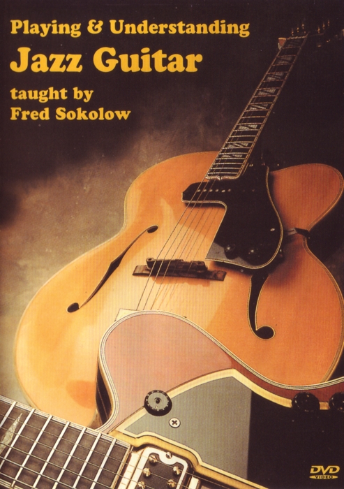 Playing & Understanding Jazz Guitar Sokolow Dvd Sheet Music Songbook