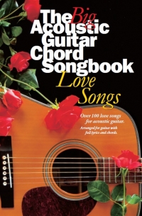 Big Acoustic Guitar Chord Songbook Love Songs Sheet Music Songbook
